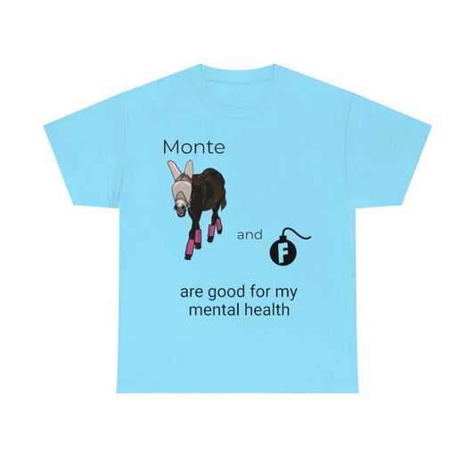 Monte and F-Bombs Are Good for my Mental Health Unisex Heavy Cotton Tee (S-3XL)